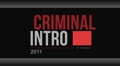 Criminal Intro projects (2 in 1)