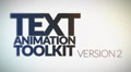 Text Animation Toolkit v.2 - 10 in 1 Stylish After Effects Easy to Use FX Pack